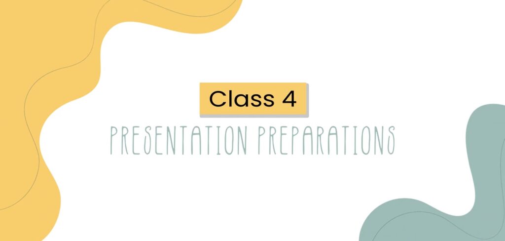 class 4 presentation preparations