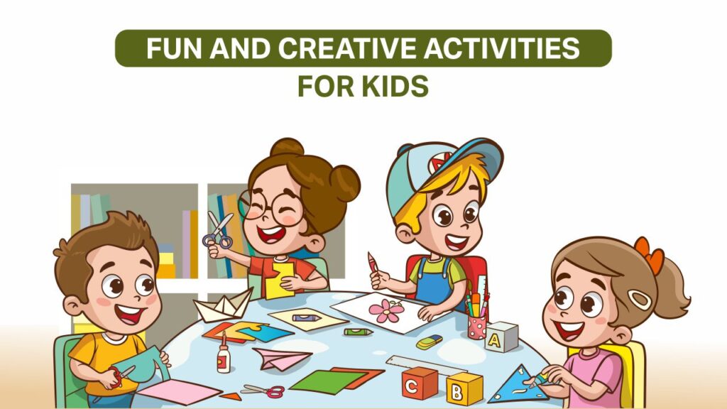 fun and creative activities for kids 