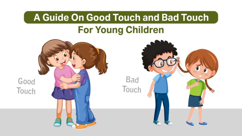 a guide on good touch and bad touch for young children 