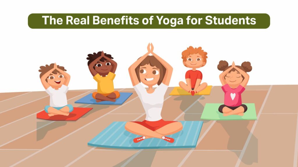 the real benefits of yoga for students