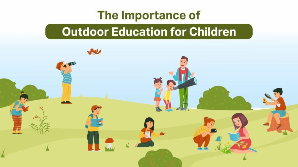 the importance of outdoor education for children 