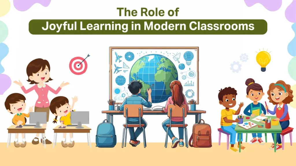the role of joyful learning in modern classrooms krm